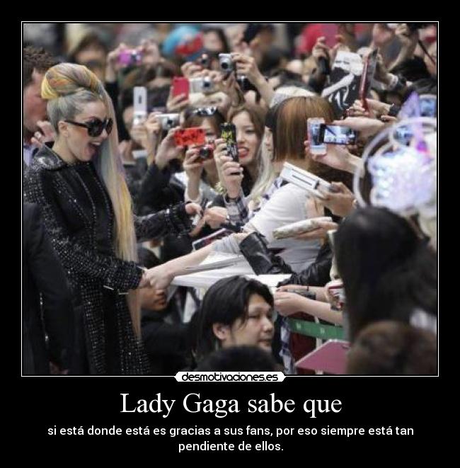 Lady Gaga sabe que -