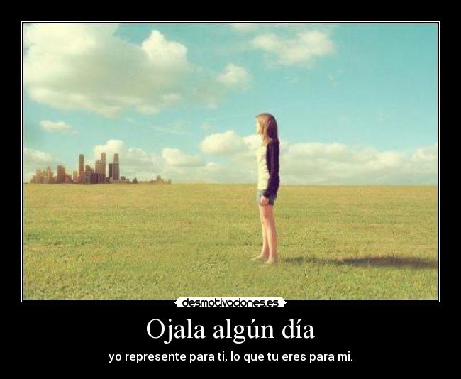 Ojala algún día - 