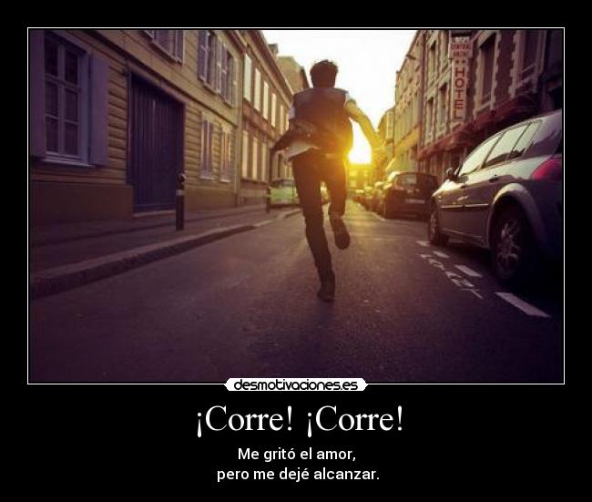 ¡Corre! ¡Corre! - 
