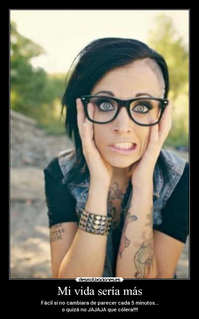 Mi vida sería más -