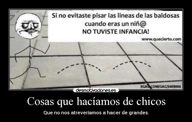 Cosas que hacíamos de chicos -