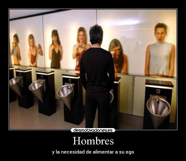 Hombres - y la necesidad de alimentar a su ego