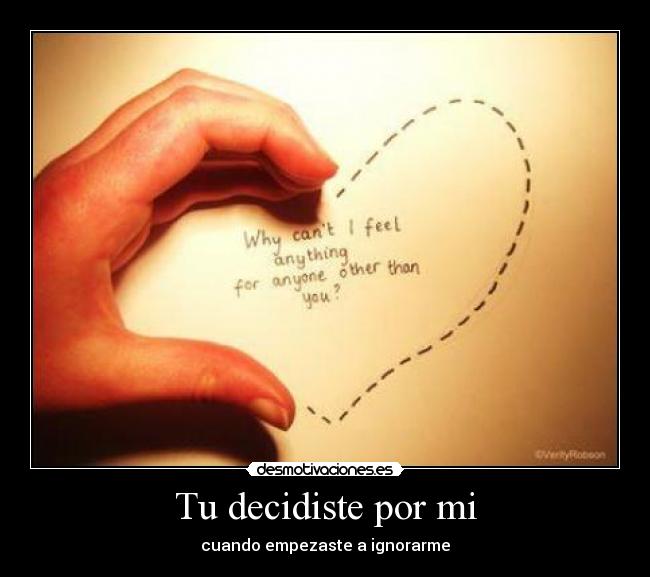 Tu decidiste por mi -