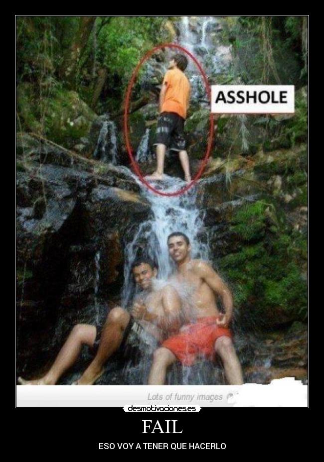 FAIL - ESO VOY A TENER QUE HACERLO