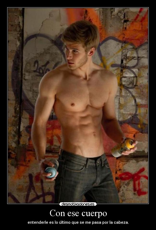 Con ese cuerpo - 