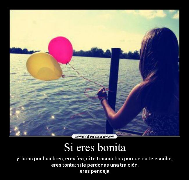 Si eres bonita -