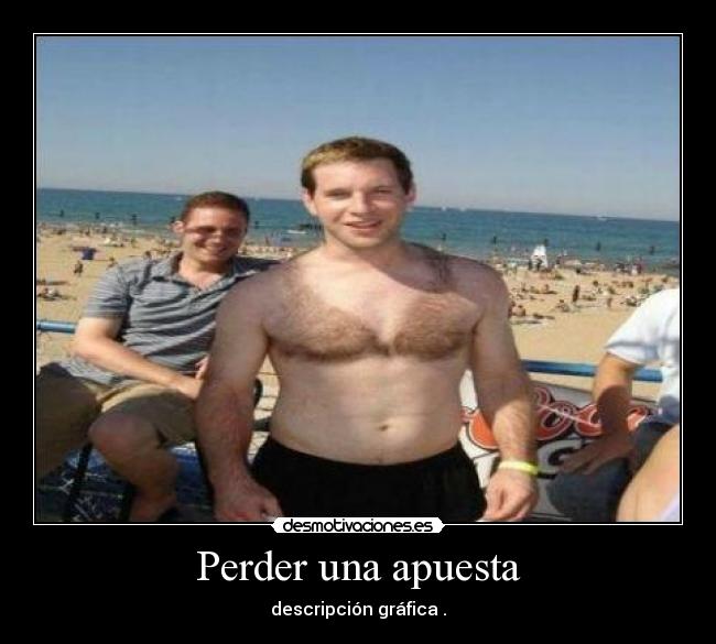 Perder una apuesta - descripción gráfica .