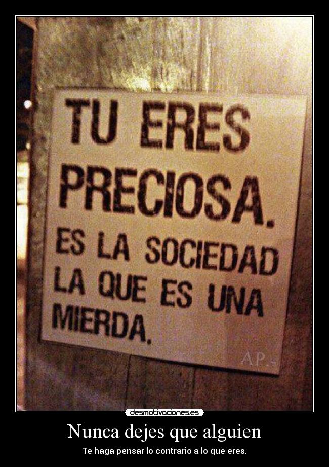 Nunca dejes que alguien -