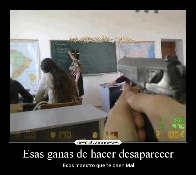 Esas ganas de hacer desaparecer - 