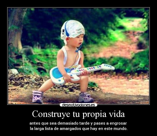 Construye tu propia vida - 