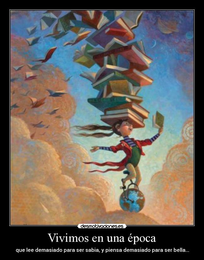 Vivimos en una época -