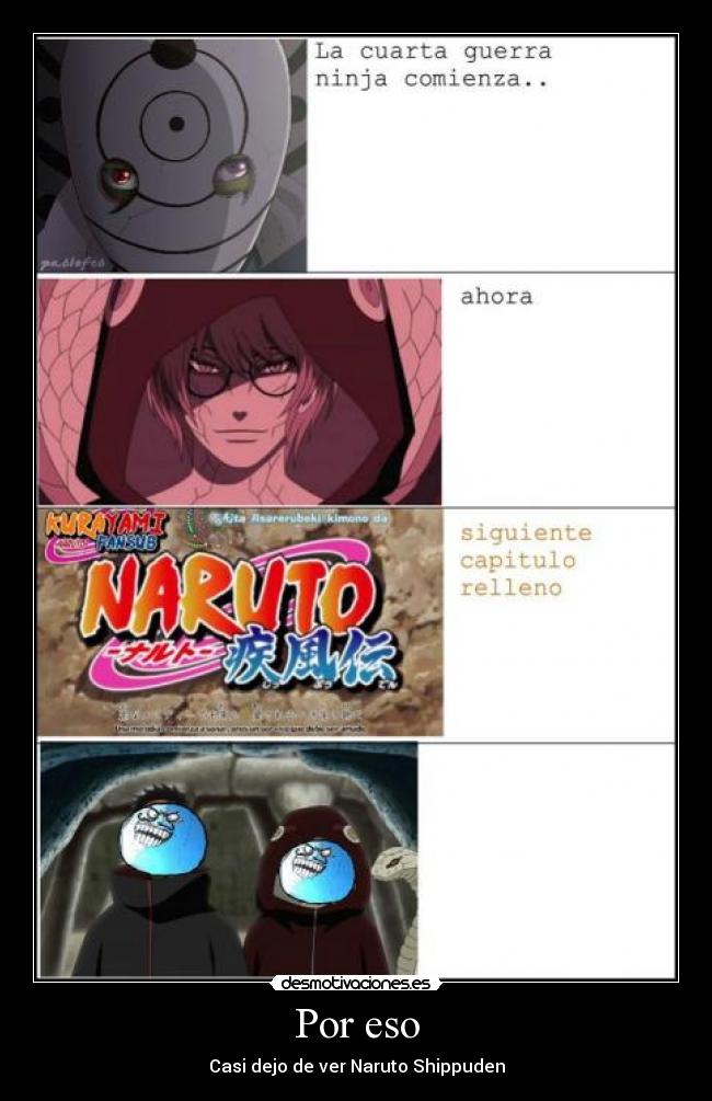 Por eso - Casi dejo de ver Naruto Shippuden