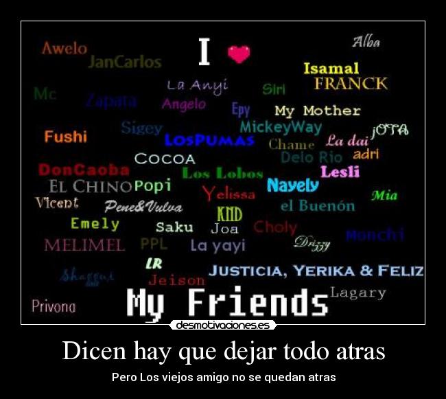 Dicen hay que dejar todo atras - 