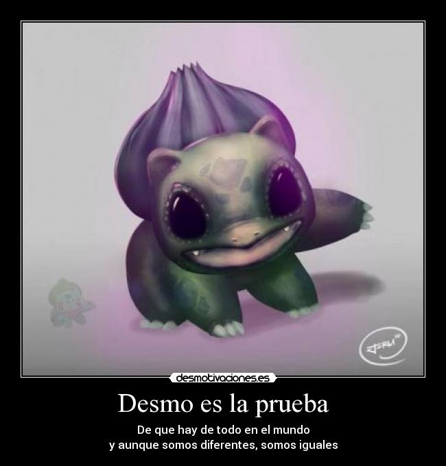 Desmo es la prueba -