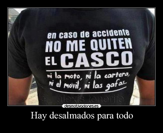Hay desalmados para todo -
