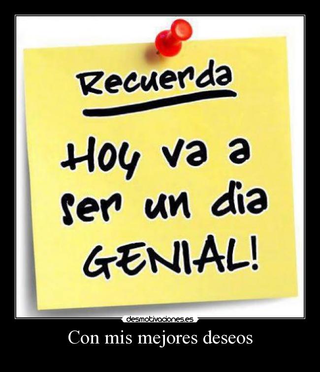 Con mis mejores deseos -