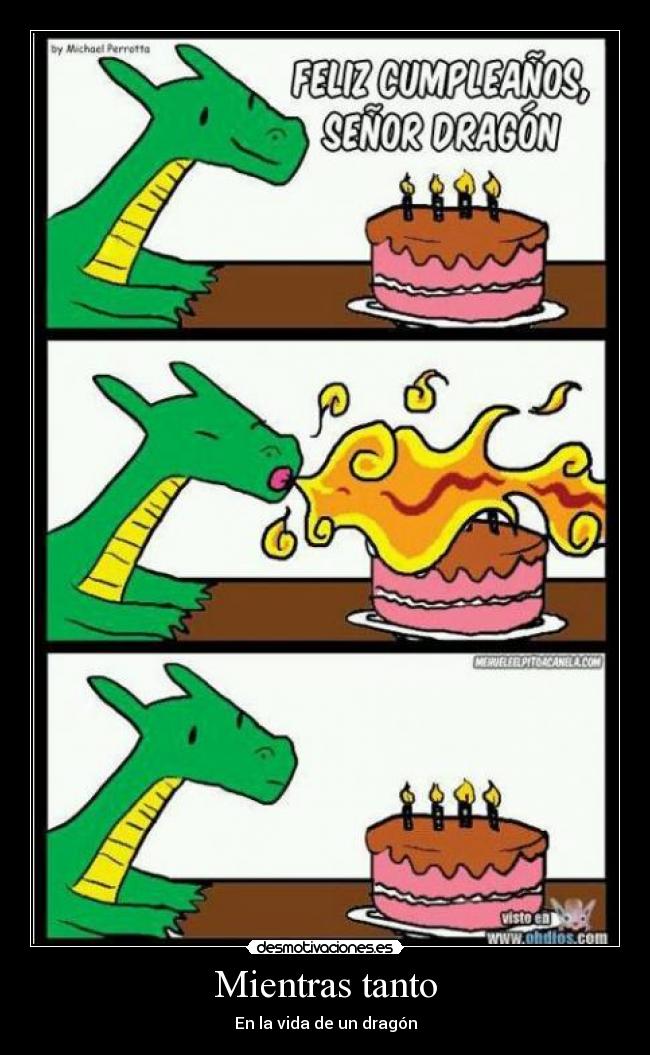 Mientras tanto - En la vida de un dragón