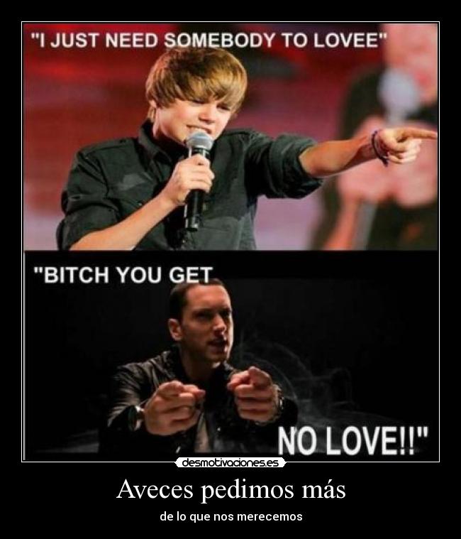 Aveces pedimos más -