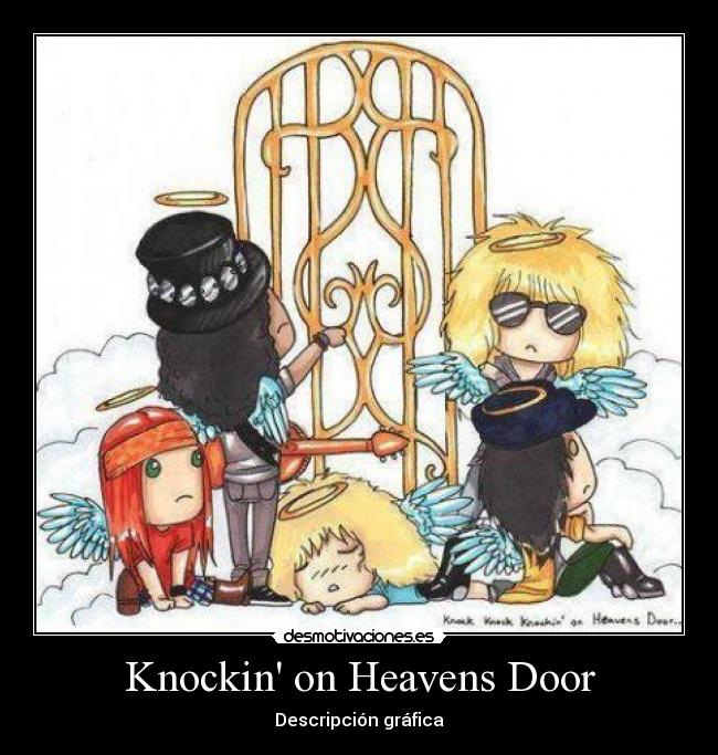 Knockin on Heavens Door - Descripción gráfica
