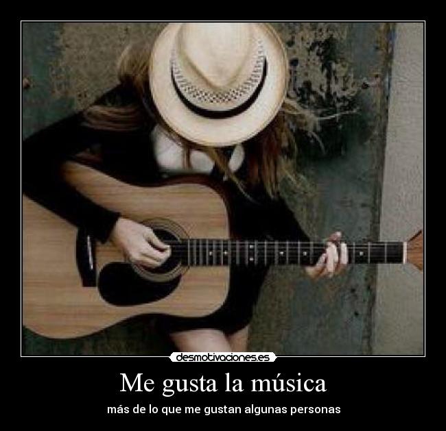 Me gusta la música - más de lo que me gustan algunas personas