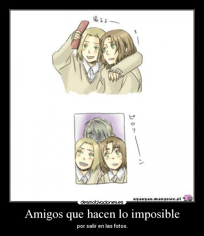 Amigos que hacen lo imposible - por salir en las fotos.