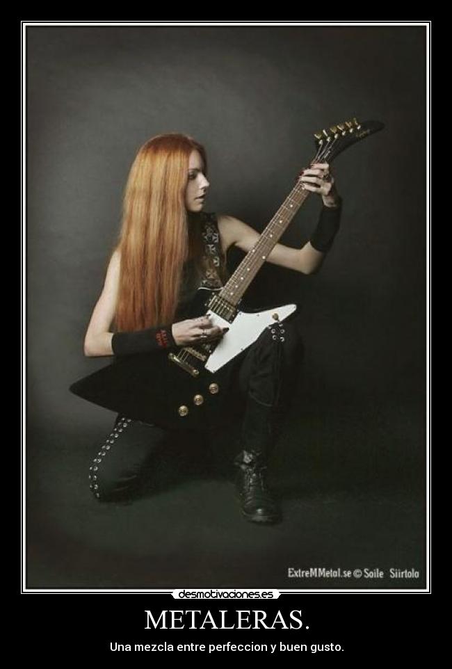 METALERAS. - Una mezcla entre perfeccion y buen gusto.