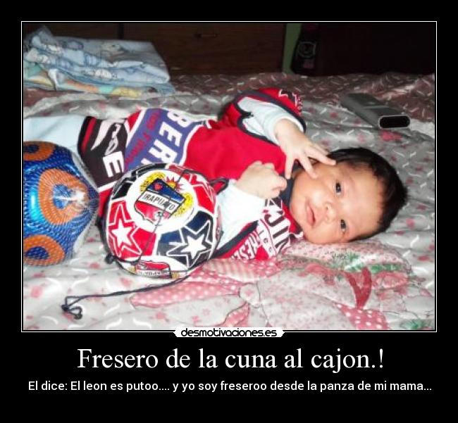 Fresero de la cuna al cajon.! - 