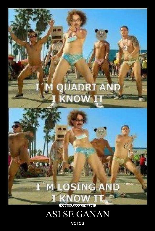 ASI SE GANAN - VOTOS