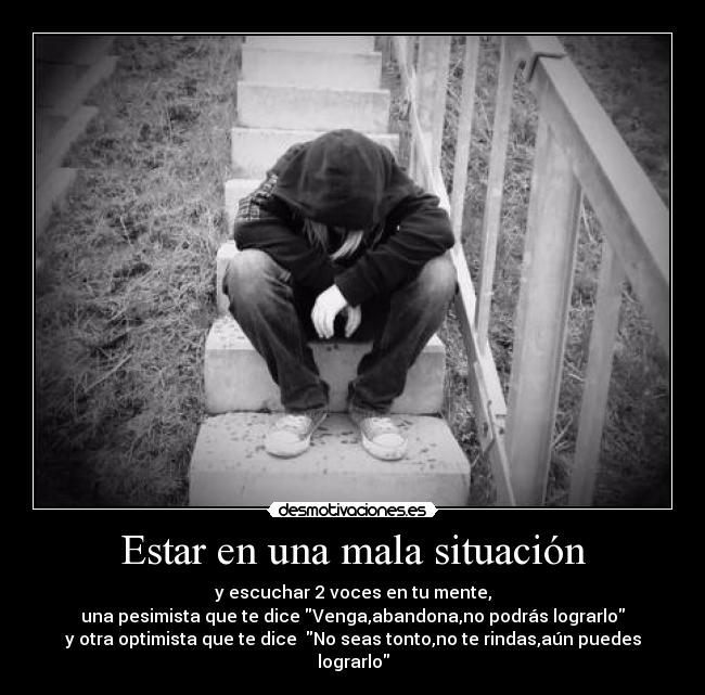 Estar en una mala situación - 