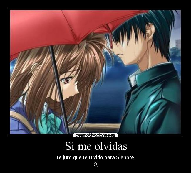 Si me olvidas -