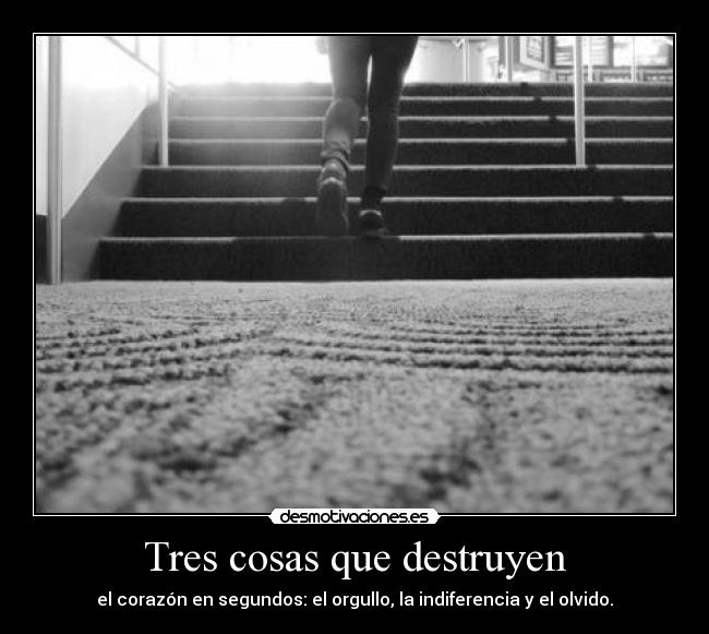 carteles tres cosas que destruyen desmotivaciones