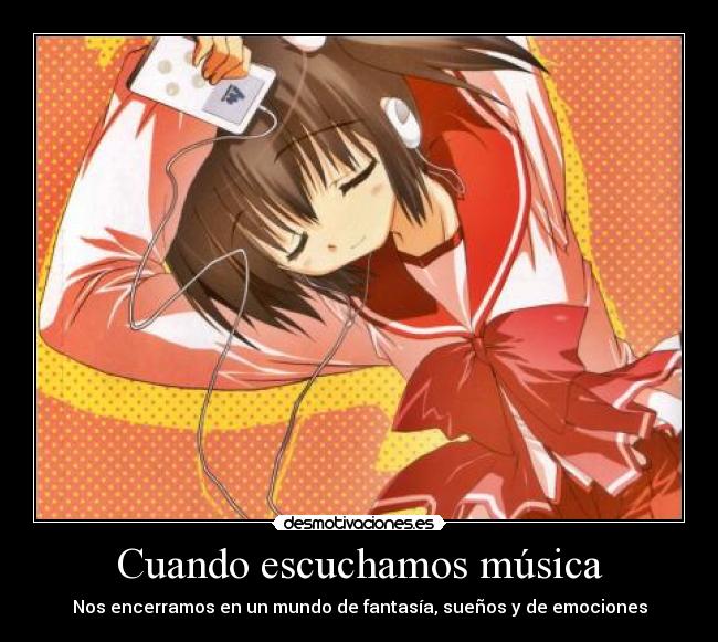 Cuando escuchamos música -