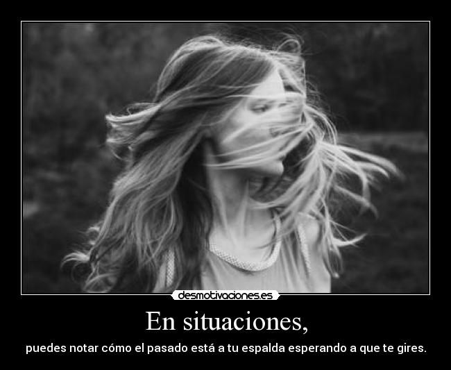 En situaciones, -