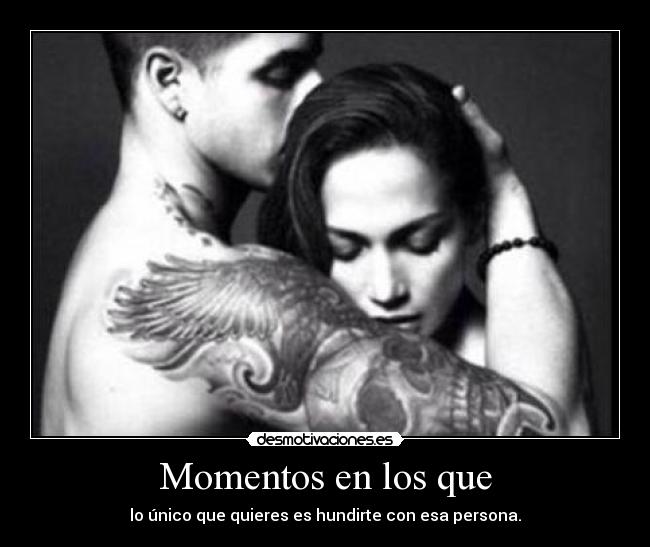 Momentos en los que - 