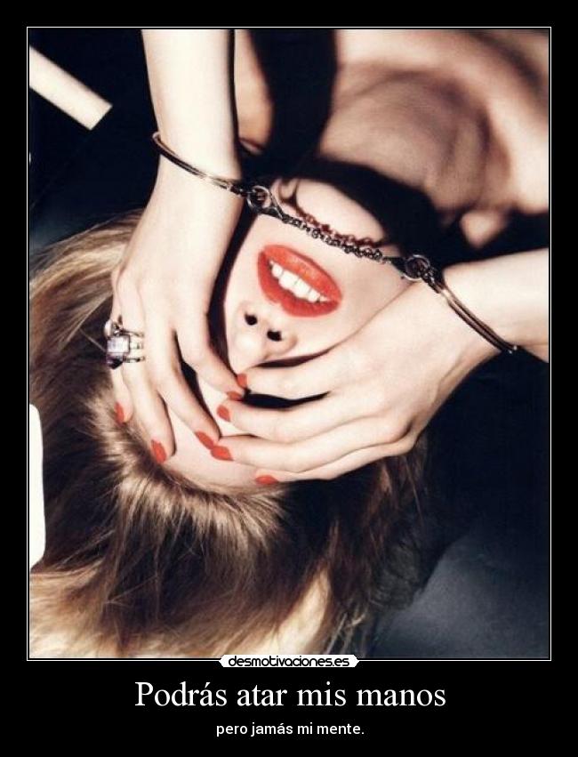 Podrás atar mis manos -