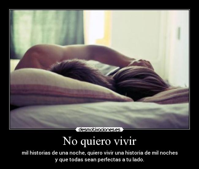 No quiero vivir -