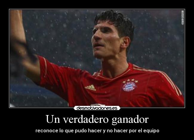 Un verdadero ganador - reconoce lo que pudo hacer y no hacer por el equipo