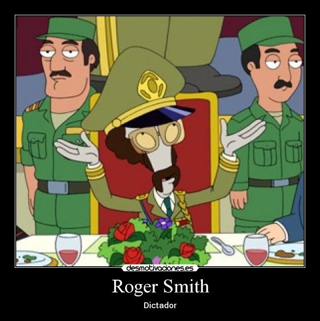 Roger Smith - Dictador