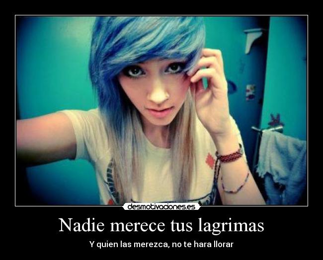 Nadie merece tus lagrimas -