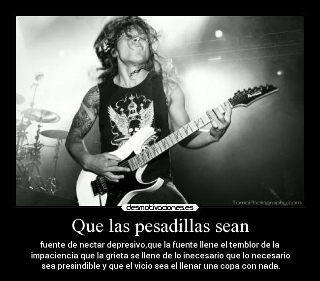 Que las pesadillas sean - 