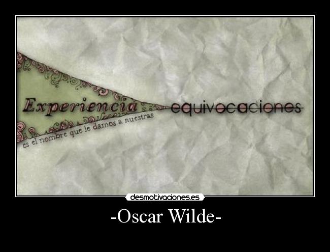-Oscar Wilde- - 