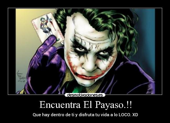 Encuentra El Payaso.!! - Que hay dentro de ti y disfruta tu vida a lo LOCO. XD