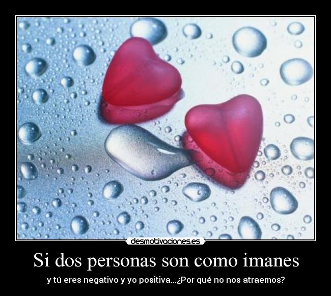 carteles amor personas imanes desmotivaciones