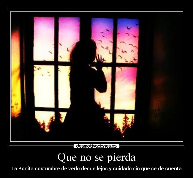 carteles verlo desde lejos cuidarlo sin que cuenta desmotivaciones