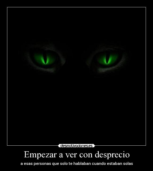 Empezar a ver con desprecio -