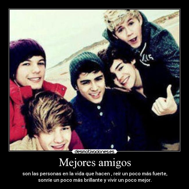Mejores amigos - son las personas en la vida que hacen , reír un poco más fuerte,
sonríe un poco más brillante y vivir un poco mejor.
