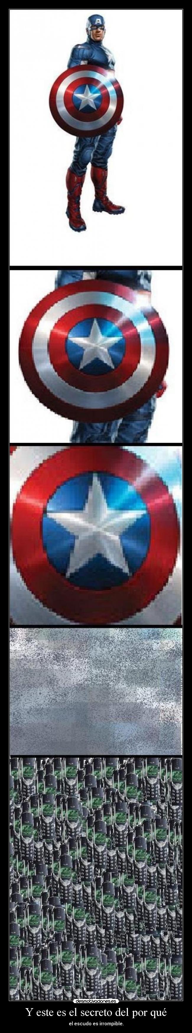 Y este es el secreto del por qué - el escudo es irrompible.