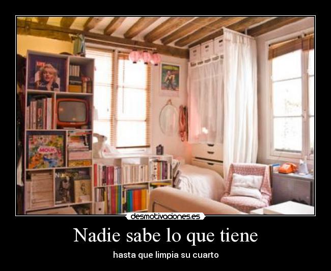 Nadie sabe lo que tiene -