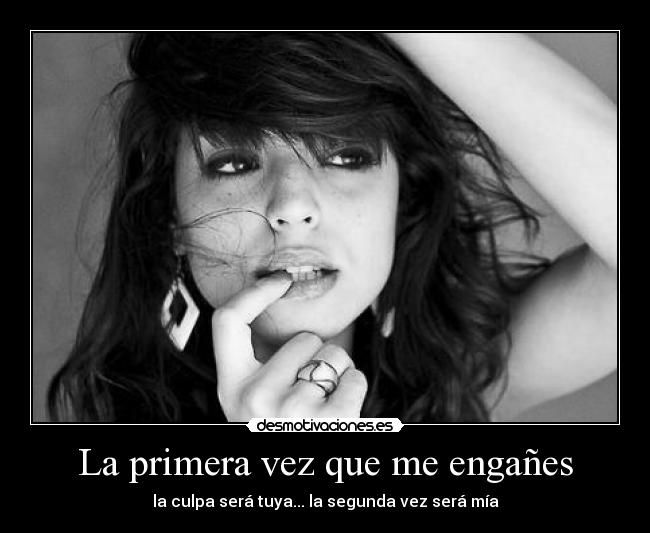 La primera vez que me engañes - 
