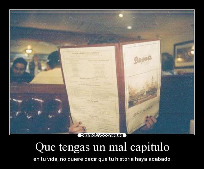 Que tengas un mal capitulo - 